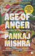 Age Of Anger di Pankaj Mishra edito da Juggernaut Publication