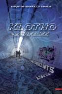 The Omniconstants Trilogy - Klotho Surfaces di Christos Rodoulla Tsiailis edito da armida publications