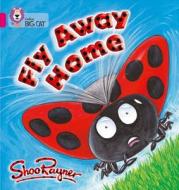 Fly Away Home di Shoo Rayner edito da HarperCollins Publishers