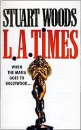 L.a. Times di Stuart Woods edito da Harpercollins Publishers