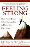 Feeling Strong di Ethel S. Person edito da Harper Paperbacks