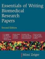 Essentials of Writing Biomedical Research Papers di Mimi Zeiger edito da McGraw-Hill Education Ltd