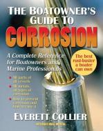 The Boatowner's Guide to Corrosion di Everett Collier edito da McGraw-Hill Education