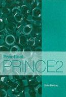 Practical Prince2 di Colin Bentley edito da TSO