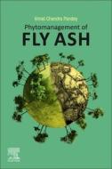 Phytomanagement of Fly Ash di Vimal Chandra Pandey edito da ELSEVIER