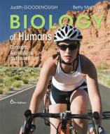 Biology of Humans di Judith Goodenough, Betty A. McGuire edito da Pearson Education (US)