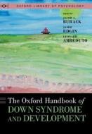 The Oxford Handbook of Down Syndrome and Development di Nelson edito da OXFORD UNIV PR