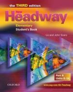 New Headway: Elementary Third Edition: Student's Book B di Liz Soars edito da OUP Oxford