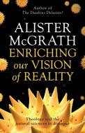 Enriching our Vision of Reality di Alister Mcgrath edito da SPCK Publishing