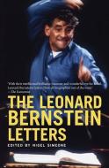 Leonard Bernstein Letters di Leonard Bernstein, Nigel Simeone edito da Yale University Press