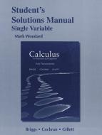 Student Solutions Manual for Calculus for Scientists and Engineers di William L. Briggs, Lyle Cochran, Bernard Gillett edito da Pearson Education (US)