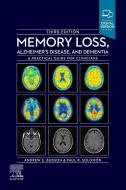 Memory Loss, Alzheimer's Disease and Dementia: A Practical Guide for Clinicians di Andrew E. Budson, Paul R. Solomon edito da ELSEVIER