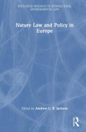 Nature Law And Policy In Europe edito da Taylor & Francis Ltd