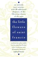 The Little Flowers of St. Francis di Raphael Brown edito da IMAGE BOOKS