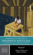 Narrative of the Life of Frederick Douglass di Frederick Douglass edito da W W NORTON & CO