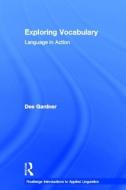 Exploring Vocabulary di Dee (Brigham Young University Gardner edito da Taylor & Francis Ltd