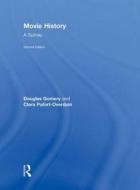 Movie History: A Survey di Douglas Gomery, Clara Pafort-Overduin edito da Taylor & Francis Ltd