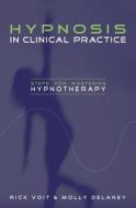 Hypnosis in Clinical Practice di Rick Voit edito da Routledge