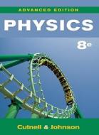 Physics di John D. Cutnell, Kenneth W. Johnson edito da John Wiley And Sons Ltd