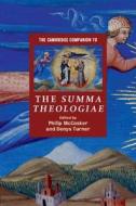 The Cambridge Companion to the Summa Theologiae di Philip Mccosker edito da Cambridge University Press