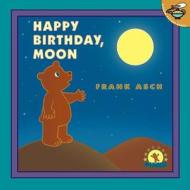 Happy Birthday, Moon di Frank Asch edito da Aladdin Paperbacks