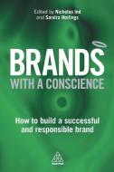 Brands with a Conscience di Nicholas Ind, Sandra Horlings edito da Kogan Page