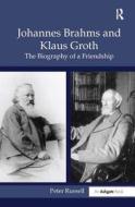 Johannes Brahms and Klaus Groth di Peter Russell edito da Taylor & Francis Ltd