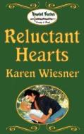 Reluctant Hearts, Bk 1, Wounded Warriors Series di Karen Wiesner edito da Hard Shell Word Factory