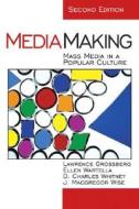 MediaMaking di Lawrence Grossberg edito da SAGE Publications, Inc