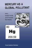 Mercury as a Global Pollutant di Donald Ed. Porcella edito da Springer