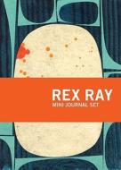 Rex Ray Mini Journal Set di Rex Ray edito da Chronicle Books