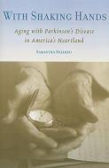 With Shaking Hands di Samantha Solimeo edito da Rutgers University Press