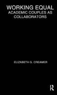 Working Equal di Elizabeth G. Creamer edito da Taylor & Francis Inc