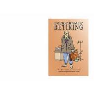 The Disorienting Confusion Of An Approaching Retirement Event di Jake Adie edito da Jadie Books