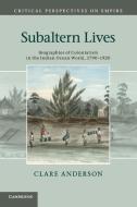 Subaltern Lives di Clare Anderson edito da Cambridge University Press