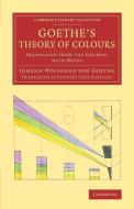 Goethe's Theory of Colours di Johann Wolfgang von Goethe edito da Cambridge University Press