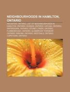 Neighbourhoods In Hamilton, Ontario: Anc di Books Llc edito da Books LLC, Wiki Series