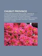 Chubut Province: Welsh Argentine, La Tro di Books Llc edito da Books LLC, Wiki Series