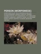 Person (Worpswede) di Quelle Wikipedia edito da Books LLC, Reference Series