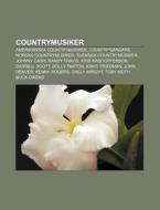 Countrymusiker: Amerikanska Countrymusik di K. Lla Wikipedia edito da Books LLC, Wiki Series