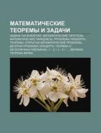 Matematicheskie Tyeoremy I Zadachi: Zada di Istochnik Wikipedia edito da Books LLC, Wiki Series