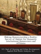 Making Homeownership A Reality edito da Bibliogov