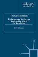 The Silenced Media di Esko Salminen edito da Palgrave Macmillan