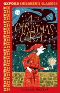 A Christmas Carol di Charles Dickens edito da Oxford University Press, USA