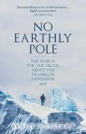 No Earthly Pole di E. C. Coleman edito da Amberley Publishing