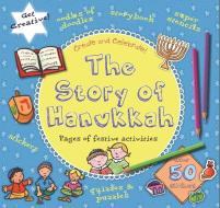 The Story of Hanukkah di Debbie Rivers-Moore edito da BES PUB