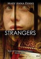 Strangers: A Faye Longchamp Mystery di Mary Anna Evans edito da Blackstone Audiobooks