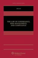 The Law of Governance, Risk Management and Compliance di Geoffrey P. Miller, Miller, David W. Miller edito da Wolters Kluwer Law & Business