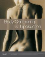 Body Contouring and Liposuction di J. Peter Rubin, Mark L. Jewell, Dirk Richter, Carlos Uebel edito da Elsevier Health Sciences