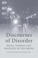 Hart Kelsey Discourses Of Disord di HART CHRISTOPHER edito da Edinburgh University Press